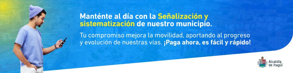Mantente al día con la señalización y sistematización de nuestro municipio.