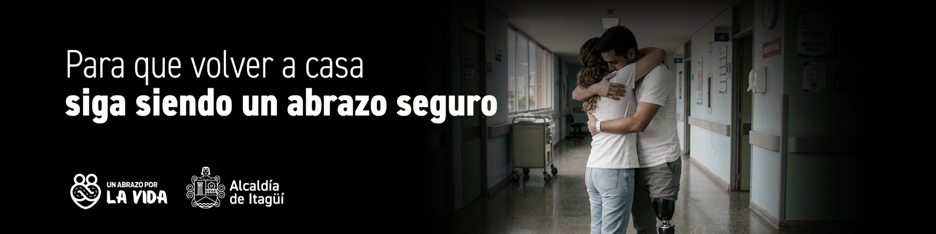 Para que volver a casa siga siendo un abrazo seguro